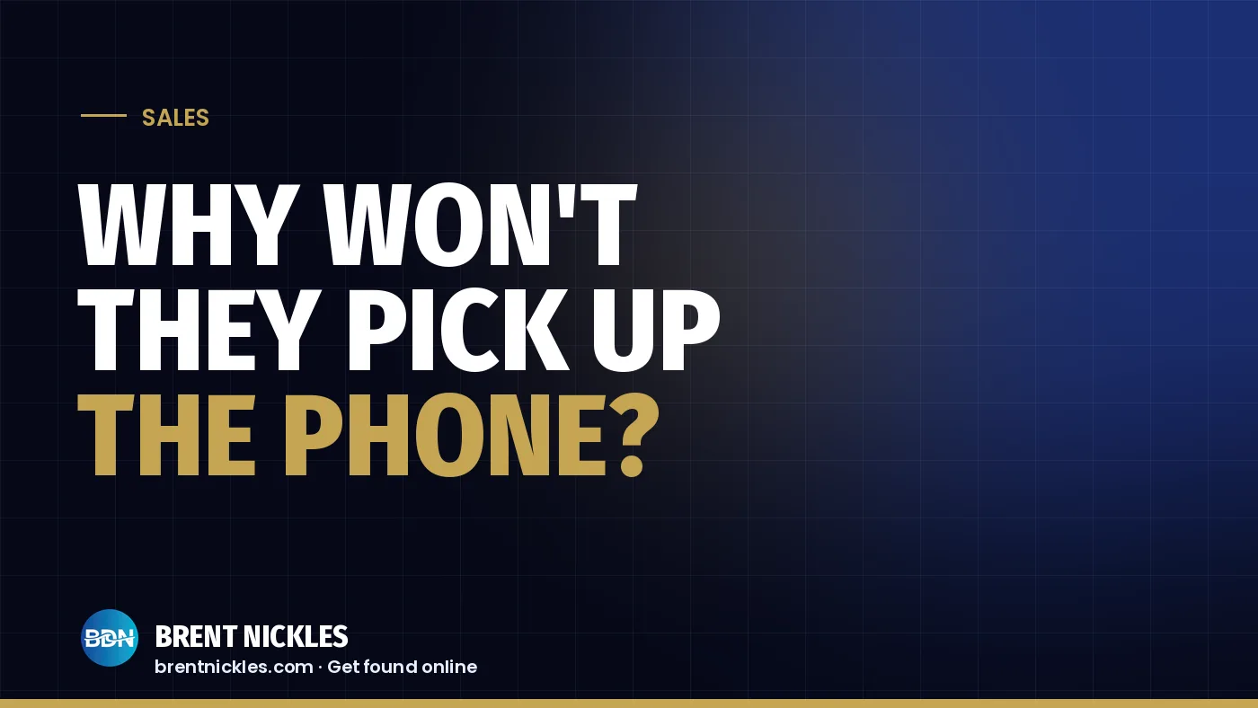 Navy title card with the words "Why Won't They Pick Up the Phone?", "the Phone?" in gold, and the Brent Nickles BDN logo