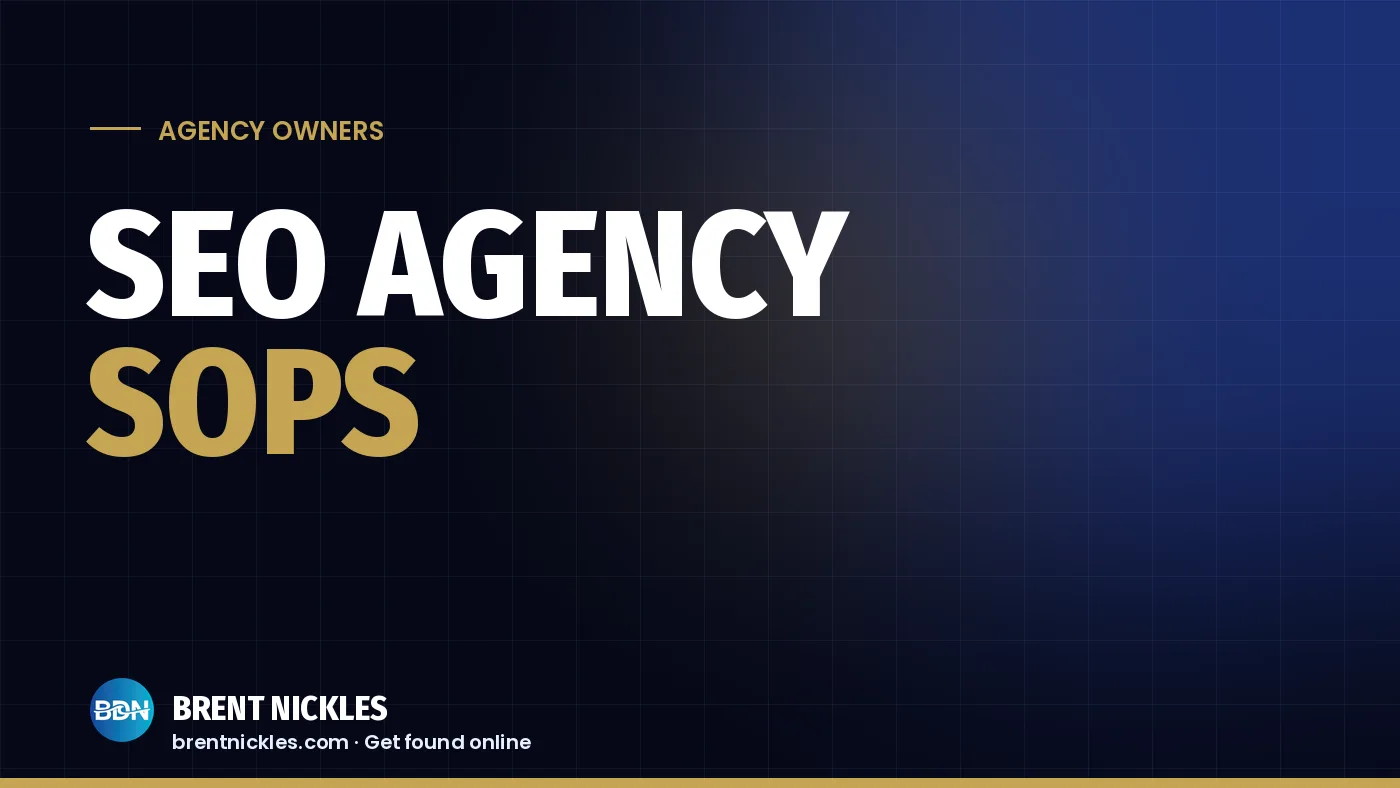 Navy title card with the words "SEO Agency SOPs", "SOPs" in gold, and the Brent Nickles BDN logo